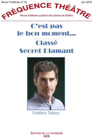 C'est pas le bon moment… Classé secret diamant - Frédéric Tokarz - broché
