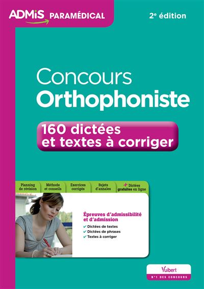 Concours Orthophoniste - 160 dictées et textes à corriger ...