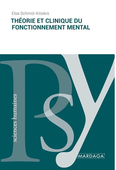 Théorie et clinique du fonctionnement mental - Elsa Schmid-Kitsikis - (donnée non spécifiée)