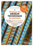Pratique du dessin technique du bâtiment 1