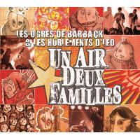 Un air, deux familles Inclus un livret 12 pages