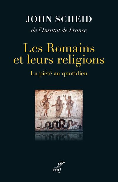 Les Romains et leurs religions - La piété au quotidien - Dernier livre de John Scheid - Précommande & date de sortie | fnac