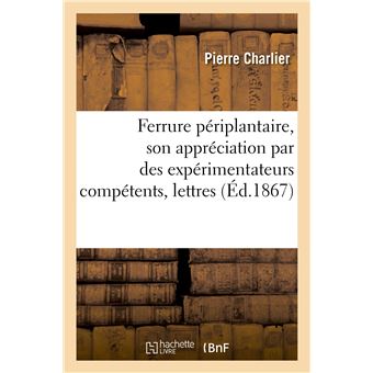 Ferrure périplantaire, son appréciation par des expérimentateurs compétents