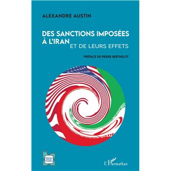 Des sanctions imposées à l'Iran et de leurs effets