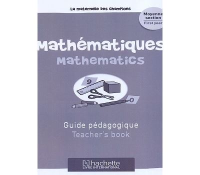 Maternelle des Champions mathématiques MS Guide Pédagogique