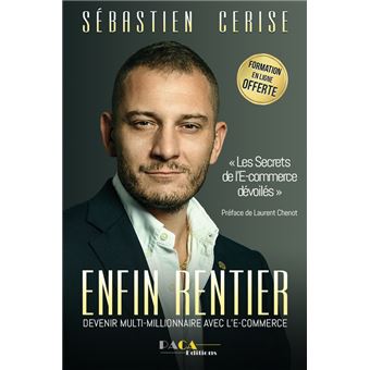 Enfin Rentier : Devenir Multimillionnaire Grâce À L'E-Commerce - 1