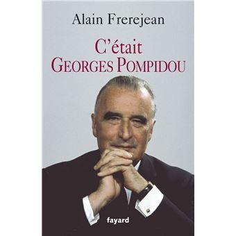 Documents - C'était Georges Pompidou - 1