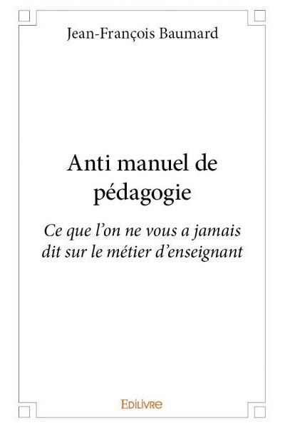 Anti manuel de pédagogie