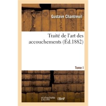 Traité de l'art des accouchements