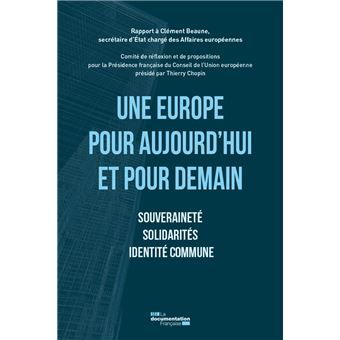 Une Europe pour aujourd'hui et pour demain