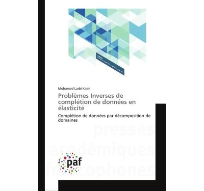 Problemes inverses de completion de donnees en elasticite -