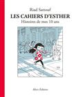 Les Cahiers d´Esther - tome 1 Histoires de mes 10 ans