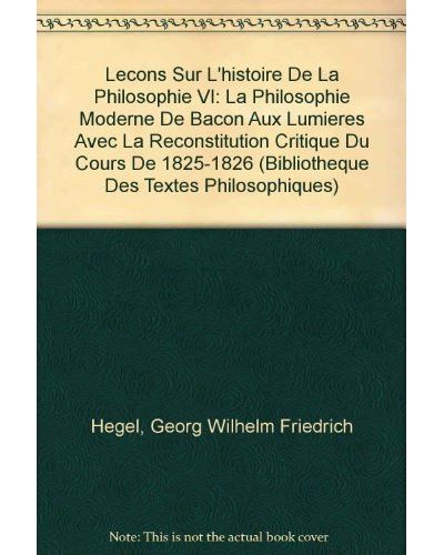 La Philosophie moderne - Georg Wilhelm Friedrich Hegel - (donnée non spécifiée)