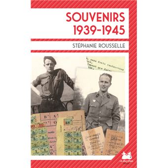 Souvenirs 1939-1945