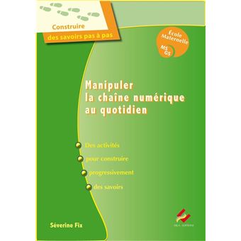 Manipuler la chaîne numérique au quotidien