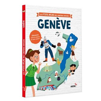 Les p'tits atlas des cantons suisses Genève