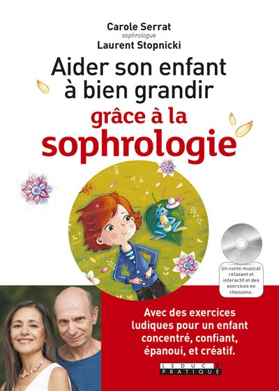 Aider son enfant a bien grandir grace a la sophrologie