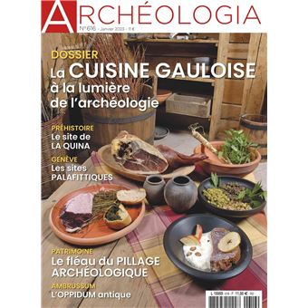 Archéologia N°616 : La cuisine gauloise à la lumière de l´archéologie - janv 2023