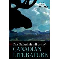 The Oxford Handbook of Canadian Literature