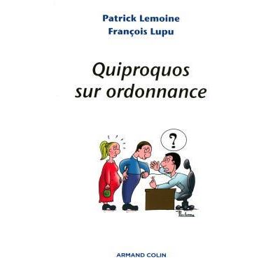 Quiproquos sur ordonnance - François Lupu - broché