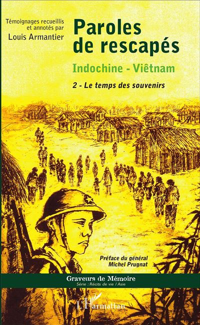 Paroles de rescapés, Indochine, Viêtnam
