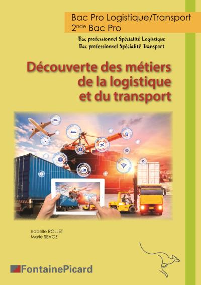 Découverte des métiers de la logistique et du transport 2de Bac Pro