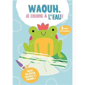 Waouh, je colorie à l'eau ! La grenouille