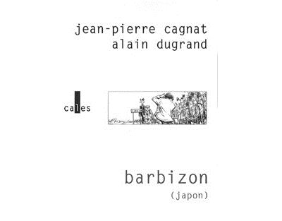 Barbizon (Japon) - Alain Dugrand - broché