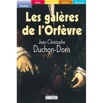 Les galères de l'Orfèvre