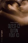 Qu'est-ce qu'on fout ici