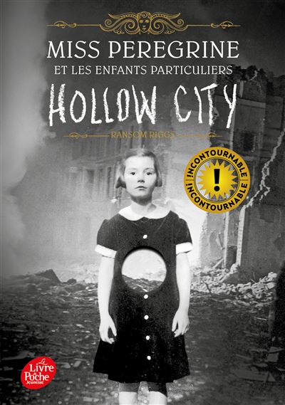 Miss Peregrine - Tome 2: Hollow City - Ransom Riggs (2017)