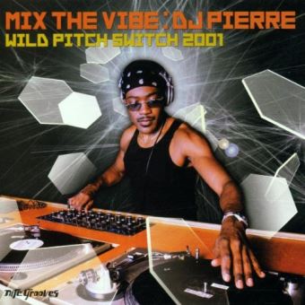 Mix The Vibe Wild Pitch Switch Dj Pierre Cd Album Achat Prix Fnac