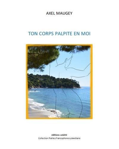 Ton corps palpite en moi