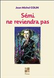 Sémi ne reviendra pas