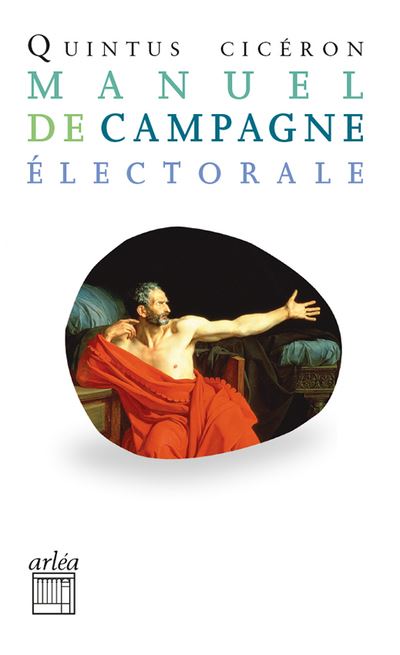 Manuel De Campagne Electorale Poche Ciceron Quintus Marcus Ciceron Jean Yves Boriaud Achat Livre Fnac