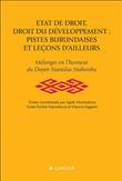 Etat de droit , droit du développement , pistes burundaises et leçons d'ailleurs