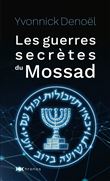 Les guerres secrètes du Mossad