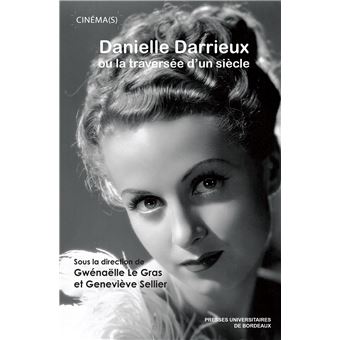 Danielle Darrieux ou la traversée d'un siècle