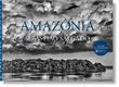 Sebastião Salgado. Amazônia