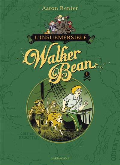 L'insubmersible Walker Bean - Tome 01