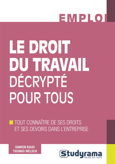 Le droit du travail décrypté pour tous