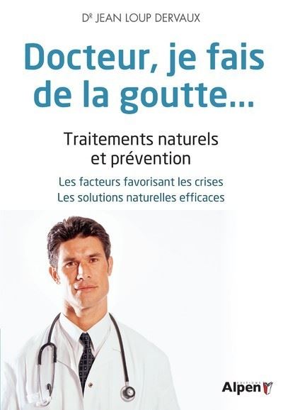 Docteur, j'ai la goutte