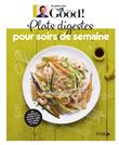 Plats digestes pour soirs de semaine