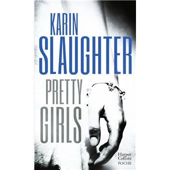 Pretty Girls Poche Karin Slaughter Achat Livre Fnac