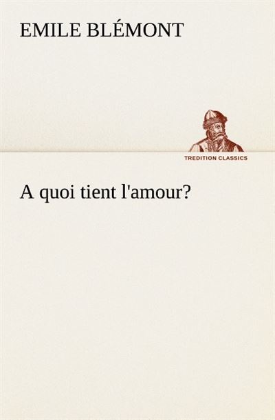 A quoi tient l amour