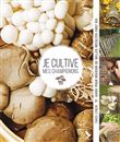 Je cultive mes champignons