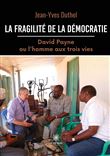 La fragilité de la démocratie