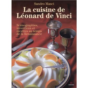 La cuisine de Léonard de Vinci - 1