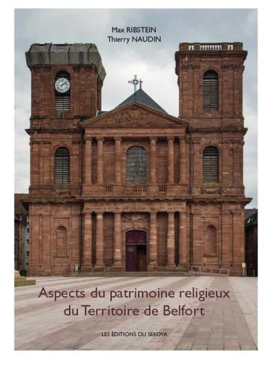 Aspects du patrimoine religieux du territoire de Belfort