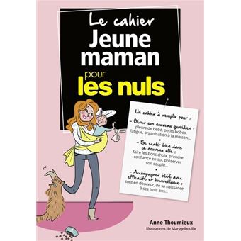 Pour Les Nuls Cahier Coach Jeune Maman Pour Les Nuls Anne Thoumieux Broche Achat Livre Fnac